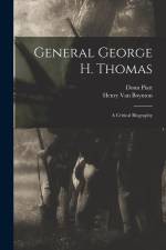 General George H. Thomas: A Critical Biography af Donn Piatt