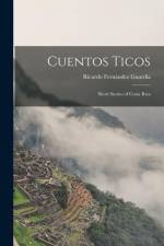 Cuentos Ticos: Short Stories of Costa Rica af Ricardo Fernandez Guardia