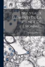 Nouveaux Éléments De La Science De L'homme... af Paul-Joseph Barthez