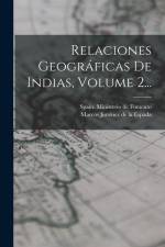 Relaciones Geográficas De Indias, Volume 2... af Marcos Jiménez de la Espada