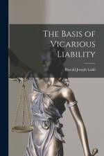 The Basis of Vicarious Liability af Harold Joseph Laski