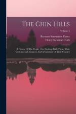 The Chin Hills af Bertram Sausmarez Carey