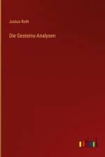 Die Gesteins-Analysen af Justus Roth