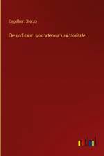 De codicum Isocrateorum auctoritate