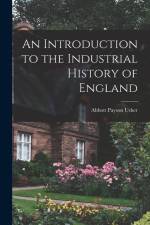 An Introduction to the Industrial History of England af Abbott Payson Usher