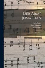 Der Arme Jonathan: Operette In Drei Akten af Carl Millöcker