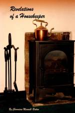 Revelations of a Housekeeper af Charmiene Maxwell-Batten