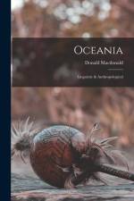 Oceania: Linguistic & Anthropological af Donald MacDonald