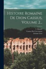 Histoire Romaine De Dion Cassius, Volume 2... af Cassius Dio Cocceianus