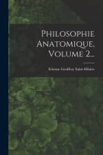 Philosophie Anatomique, Volume 2... af Etienne Geoffroy Saint-Hilaire