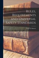 Rules, Requirements and Universal Safety Standards af Carl M. Hansen