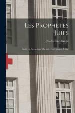 Les Prophètes Juifs: Étude De Psychologie Morbide (Des Origines À Élie) af Charles Binet-Sangle