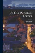 In the Foreign Legion af Erwin Rosen