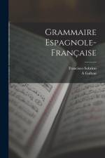 Grammaire Espagnole-Française af Francisco Sobrino
