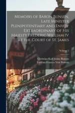 Memoirs of Baron Bunsen, Late Minister Plenipotentiary and Envoy Extraordinary of His Majesty Frederic William IV at the Court of St. James; Volume 2 af Christian Karl Josias Bunsen