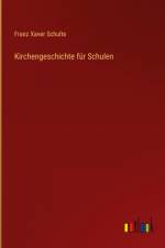 Kirchengeschichte für Schulen