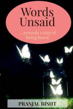 Words Unsaid af Pranjal Bisht