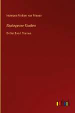 Shakspeare-Studien af Hermann Freiherr von Friesen