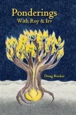 Ponderings with Roy & Irv af Doug Rucker