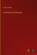 Gerichtliche Tierheilkunde