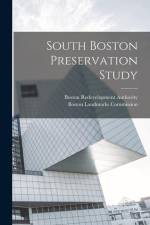 South Boston Preservation Study af Boston Redevelopment Authority