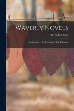 Waverly Novels: Redgauntlet. The Bethrothed. The Talisman af Walter Scott