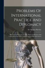 Problems Of International Practice And Diplomacy af Thomas Barclay