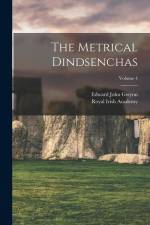 The Metrical Dindsenchas; Volume 4 af Royal Irish Academy