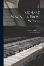 Richard Wagner's Prose Works; Volume 2 af Richard Wagner