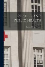 Syphilis and Public Health af Edward Bright Vedder