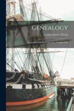 Genealogy: A Journal of American Ancestry, Volumes 8-10 af Lyman Horace Weeks
