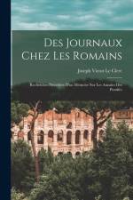 Des journaux chez les Romains: Recherches précédées d'un mémoire sur les Annales des pontifes af Joseph Victor Le Clerc