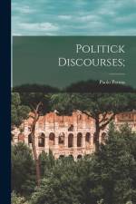 Politick Discourses; af Paolo Paruta