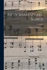 Fifty Shakespeare Songs: For Low Voice; Volume 4 af William Shakespeare