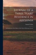 Journal of a Three Years' Residence in Abyssinia: In Furtherance of the Objects of the Church Missionary Society af Samuel Gobat