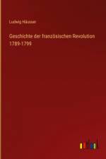 Geschichte der französischen Revolution 1789-1799
