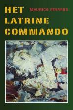 Het Latrinecommando af Maurice Ferares