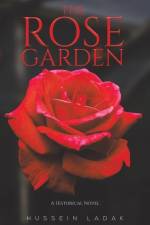 The Rose Garden af Hussein Ladak