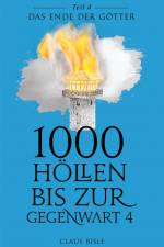 1000 Höllen bis zur Gegenwart IV af Claus Bisle
