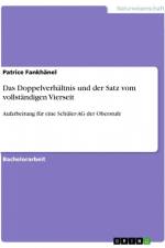 Das Doppelverhältnis und der Satz vom vollständigen Vierseit af Patrice Fankhänel