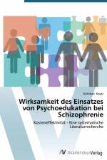 Wirksamkeit des Einsatzes von Psychoedukation bei Schizophrenie af Gülcihan Kacar