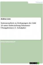 Stationenarbeit zu Zerlegungen der Zahl 10 unter Einbeziehung bekannter Übungsformen (1. Schuljahr) af Andrea Lenz