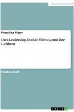Dark Leadership. Dunkle Führung und ihre Gefahren af Franziska Plaum