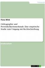 Orthographie und Persönlichkeitsmerkmale. Eine empirische Studie zum Umgang mit Rechtschreibung af Fiona Wink
