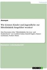 Wie können Kinder und Jugendliche zur Bibeldidaktik hingeführt werden? af Anonym