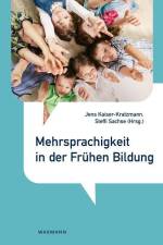 Mehrsprachigkeit in der Frühen Bildung af Jens Kaiser-Kratzmann