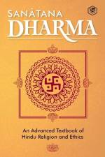 Sanatana Dharma: An Elementary Text Book of Hindu Religion and Ethics af Central Hindu College