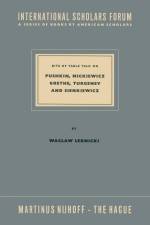 Bits of Table Talk on Pushkin, Mickiewicz Goethe, Turgenev and Sienkiewicz af Waclaw Lednicki