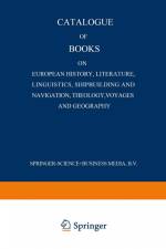 Catalogue of Books on European History, Literature, Linguistics, Shipbuilding and Navigation, Theology, Voyages and Geography af Martinus Nijhoff