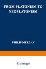 From Platonism to Neoplatonism af Philip Merlan